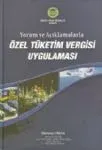 Özel Tüketim Vergisi Uygulaması (Yorum ve Açıklamalarla)