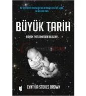 Büyük Tarih: Büyük Patlamadan Bugüne