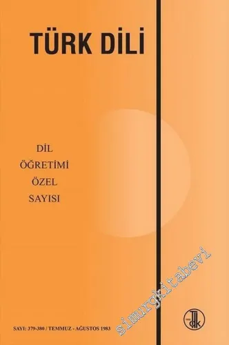 Türk Dili Dergisi Dil Öğretimi Özel Sayısı - Sayı: 379 / 380      Temmuz - Ağustos  2018