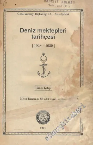 Deniz Mektepleri Tarihçesi Cilt 2 (1928-1939) CİLTLİ -        1941