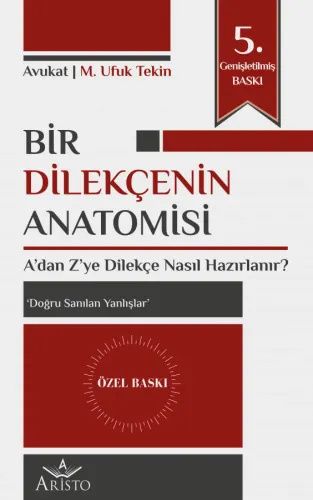 Bir Dilekçenin Anatomisi (Kalın Ciltli Sınırlı Sayıda Üretilmiş Özel B