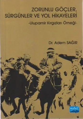 Zorunlu Göçler Sürgünler ve Yol Hikayeleri