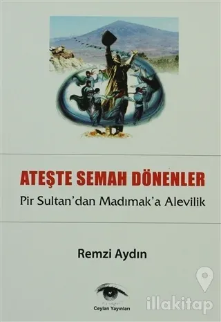 Ateşte Semah Dönenler