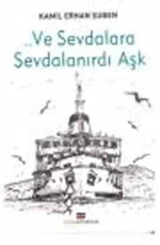 ... ve Sevdalara Sevdalanırdı Aşk