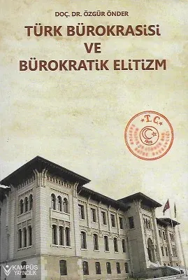 Türk Bürokrasisi ve Bürokratik Elitizm
