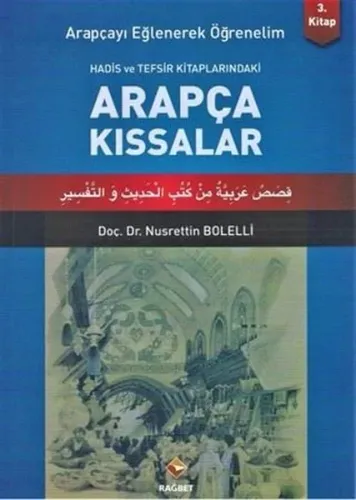 Arapçayı Eğlenerek Öğrenelim 3 - Arapça Kıssalar