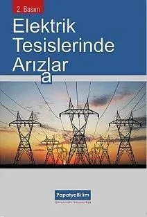 Elektrik Tesislerinde Arızalar, 2 Basım