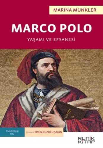Marco Polo-Yaşamı ve Efsanesi