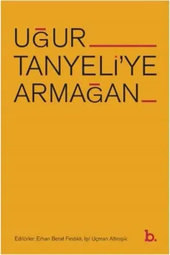 Uğur Tanyeli'ye Armağan