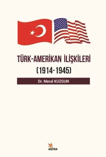 Türk - Amerikan İlişkileri; (1914 - 1945)