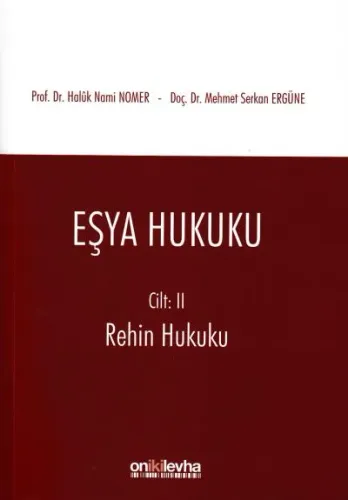 Eşya Hukuku Cilt II Rehin Hukuku