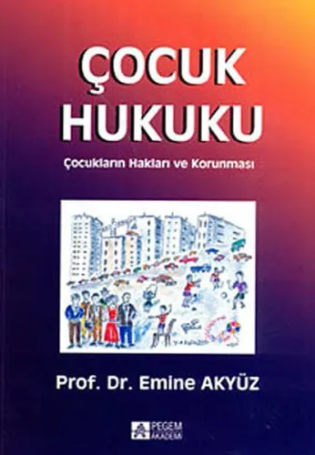 Çocuk Hukuku; Çocukların Hakları ve Korunması