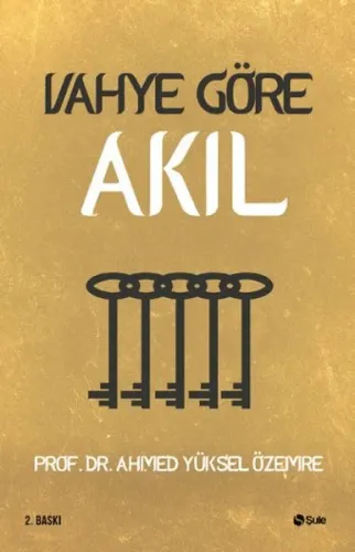 Vahye Göre Akıl