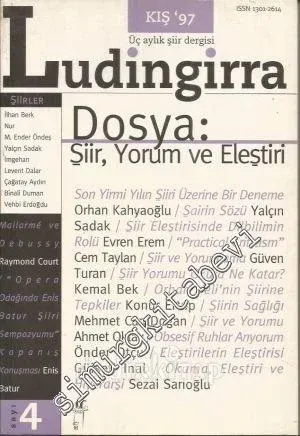 Ludingirra - Üç Aylık Şiir Dergisi - Dosya: Şiir Yorum ve Eleştiri - Sayı: 4      Kış