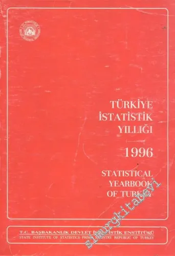 Türkiye İstatistik Yıllığı 1996 = Statistical Yearbook of Turkey 1996 -        1997