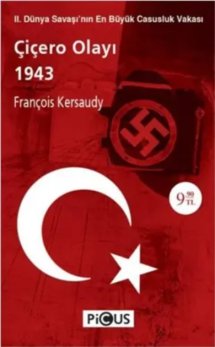 Çiçero Olayı 1943 - II. Dünya Savaşı'nın En Büyük Casusluk Vakası