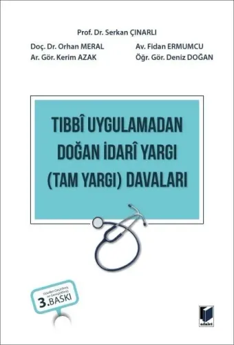 Tıbbi Uygulamadan Doğan İdari Yargı (Tam Yargı) Davaları