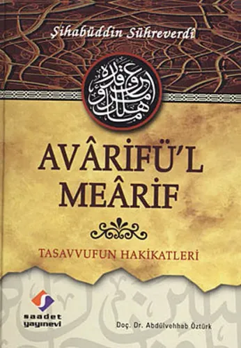 Avârifü'l Meârif (Ciltli); Tasavvufun Hakikatleri