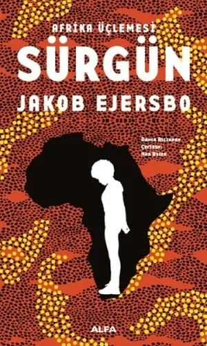 Sürgün; Afrika Üçlemesi