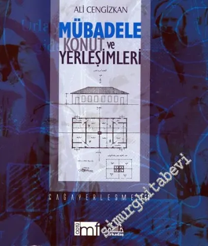 Mübadele Konut ve Yerleşimleri -