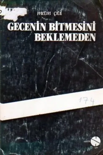 Gecenin Bitmesini Beklemeden