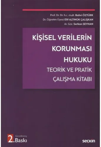 Kişisel Verilerin Korunması Hukuku Teorik ve Pratik Çalışma Kitabı