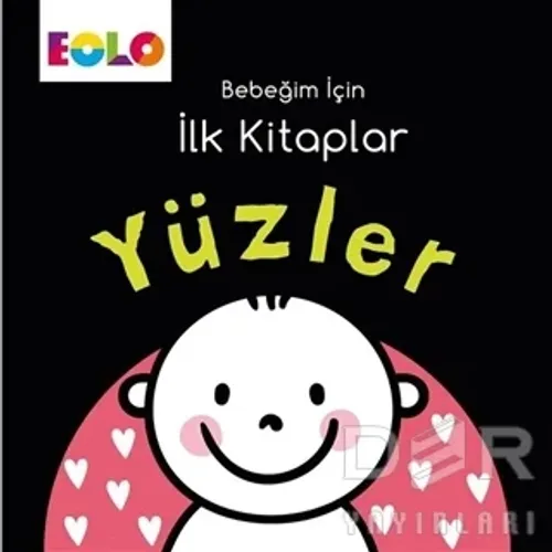 Yüzler - Bebeğim İçin İlk Kitaplar