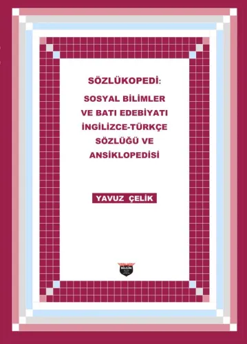 Sözlükopedi English-Turkish Dictionary and Encyclopedia of Social Sciences and Western Literature
