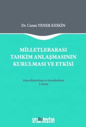 Milletlerarası Tahkim Anlaşmasının Kurulması ve Etkisi