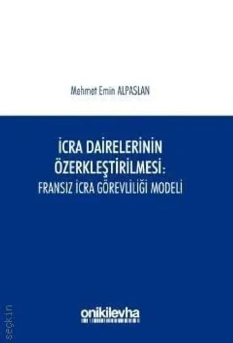 İcra Dairelerinin Özerkleştirilmesi