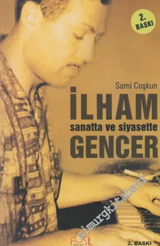 Sanatta ve Siyasette İlham Gencer -