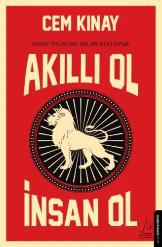 Akıllı Ol İnsan Ol; Hayat Oyununu Aslan Stili Oyna