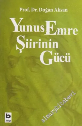 Yunus Emre Şiirinin Gücü -         2005