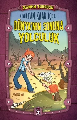 Dünya'nın Sonuna Yolculuk; Zaman Turşusu