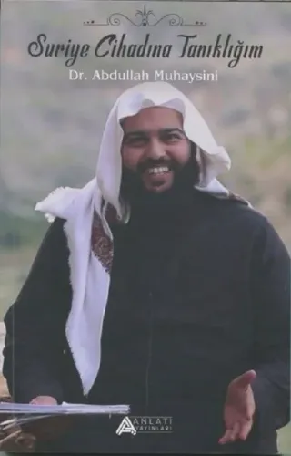 Suriye Cihadına Tanıklığım