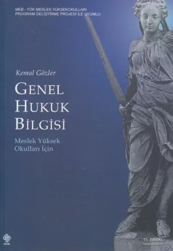 Genel Hukuk Bilgisi ( Meslek Yüksek Okulları İçin )