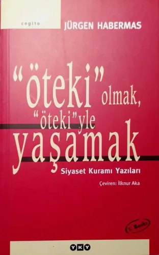 Öteki Olmak Ötekiyle Yaşamak