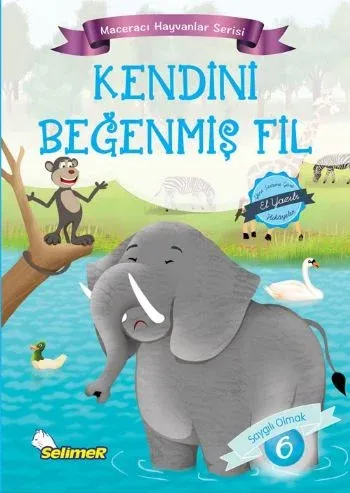 Maceracı Hayvanlar Serisi - Kendini Beyenmiş Fil