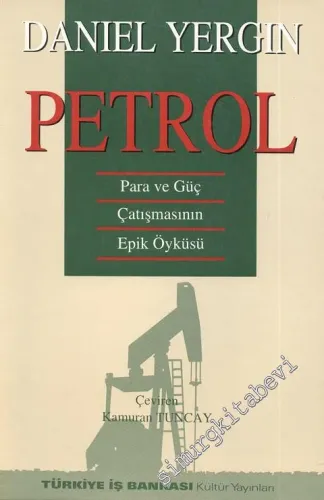 Petrol: Para ve Güç Çatışmasının Epik Öyküsü -