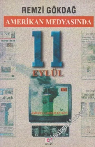 Amerikan Medyasında 11 Eylül -        2001