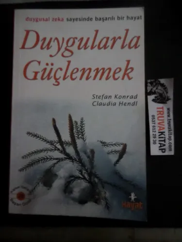 Duygularla Güçlenmek