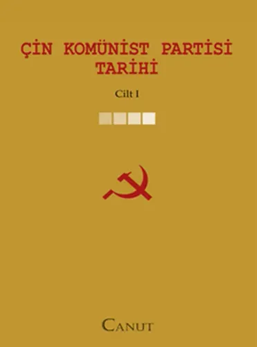 Çin Komünist Partisi Tarihi - Cilt: 1
