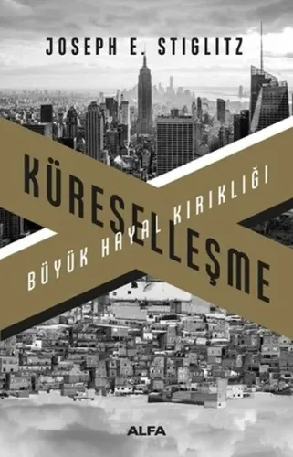 Küreselleşme; Büyük Hayal Kırıklığı
