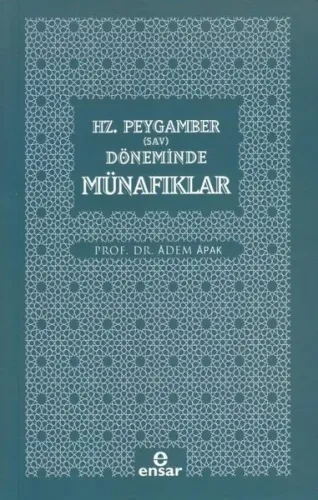 Hz. Peygamber (Sav) Döneminde Münafıklar