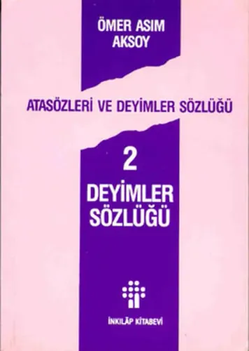 Atasözleri ve Deyimler Sözlüğü 2; Deyimler Sözlüğü