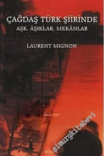 Çağdaş Türk Şiirinde Aşk, Âşıklar, Mekânlar -        2002
