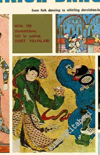 A Pictorial History of Turkish Dancing From Folk Dancing to Whirling Dervishes - Belly Dancing to Ballet -        1976