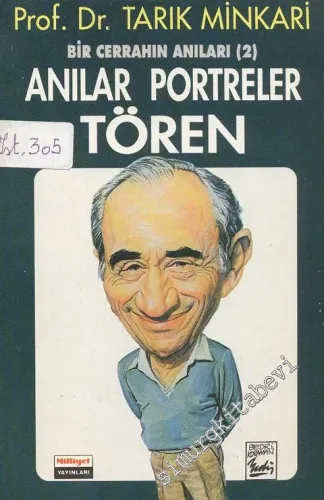 Anılar, Portreler, Tören: Bir Cerrahın Anıları - 2