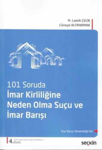 İmar Kirliliğine Neden Olma Suçu ve İmar Barışı