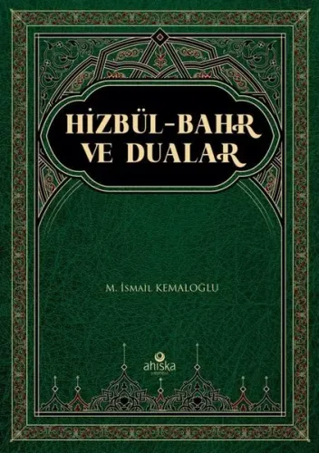 Hizbül-Bahr ve Dualar M. İsmail Kemaloğlu